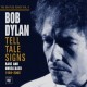 Bob Dylan - The Bootleg Series, Vol 8: Tell Tale Signs - Tekst piosenki, lyrics | Tekściki.pl
