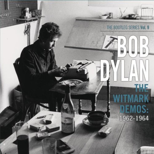 Bob Dylan - The Bootleg Series, Vol 9: The Witmark Demos: 1962-1964 - Tekst piosenki, lyrics | Tekściki.pl