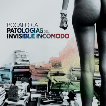 Bocafloja - Patologias del invisible incomodo - Tekst piosenki, lyrics | Tekściki.pl