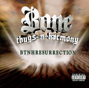Bone Thugs-n-Harmony - BTNHResurrection - Tekst piosenki, lyrics | Tekściki.pl