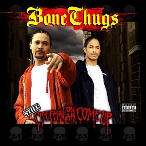 Bone Thugs-n-Harmony - Still Creepin On Ah Come Up - Tekst piosenki, lyrics | Tekściki.pl