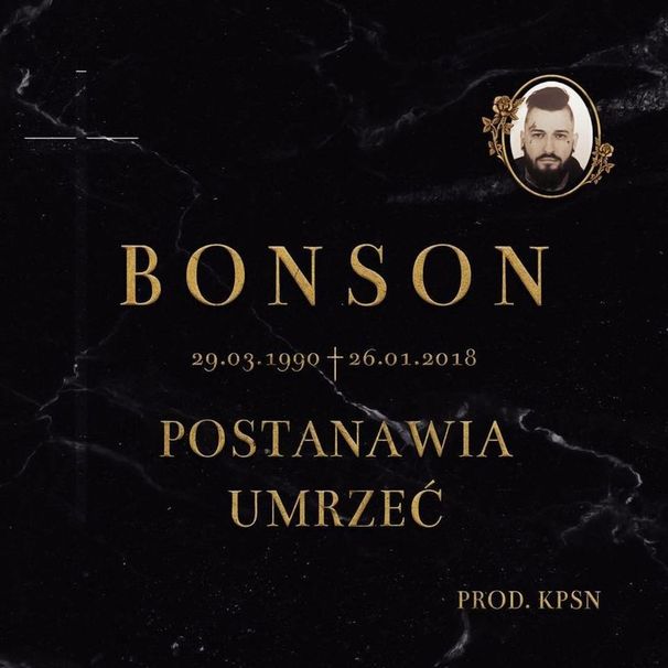 Bonson - Postanawia Umrzeć - Tekst piosenki, lyrics | Tekściki.pl