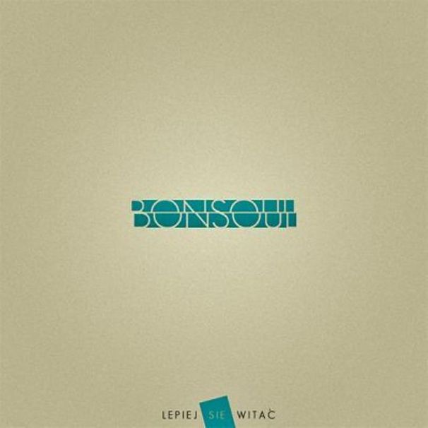 BonSoul - Lepiej Się Witać - Tekst piosenki, lyrics | Tekściki.pl
