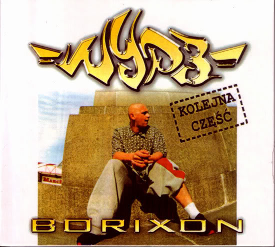 Borixon - WYP3 Kolejna Część - Tekst piosenki, lyrics | Tekściki.pl
