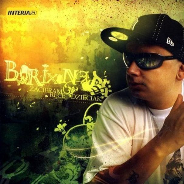 Borixon - Zacieram ręce dzieciak - Tekst piosenki, lyrics | Tekściki.pl