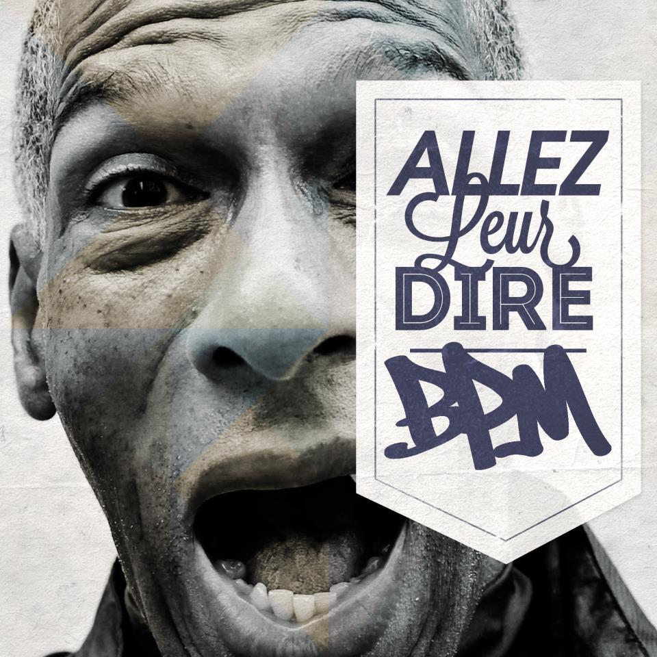 BPM - Allez leur dire - Tekst piosenki, lyrics | Tekściki.pl