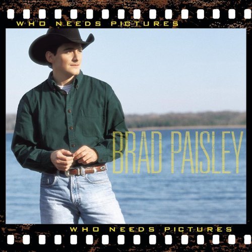 Brad Paisley - Who Needs Pictures - Tekst piosenki, lyrics | Tekściki.pl