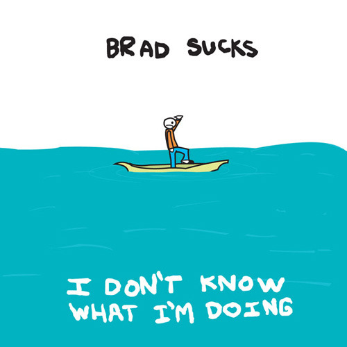 Brad Sucks - I Don't Know What I'm Doing - Tekst piosenki, lyrics | Tekściki.pl