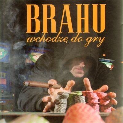 Brahu - Wchodzę do gry - Tekst piosenki, lyrics | Tekściki.pl