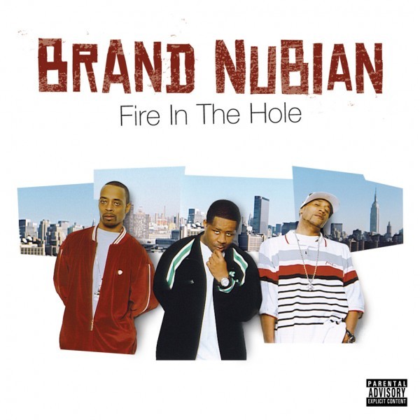 Brand Nubian - Fire in the Hole - Tekst piosenki, lyrics | Tekściki.pl