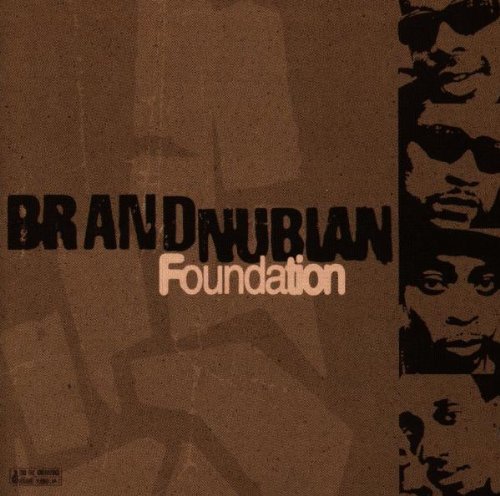 Brand Nubian - Foundation - Tekst piosenki, lyrics | Tekściki.pl