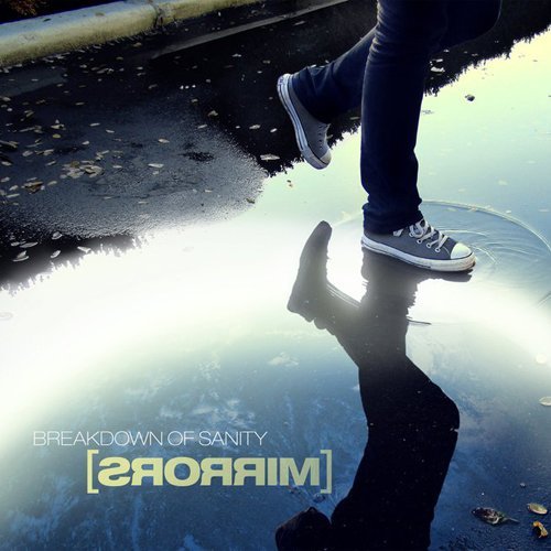 Breakdown of Sanity - Mirrors - Tekst piosenki, lyrics | Tekściki.pl