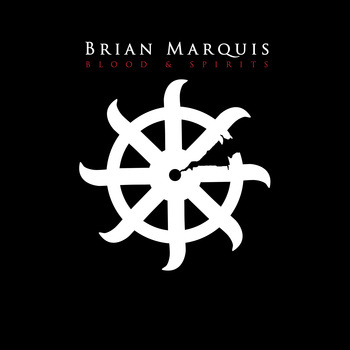 Brian Marquis - Blood & Spirits - Tekst piosenki, lyrics | Tekściki.pl