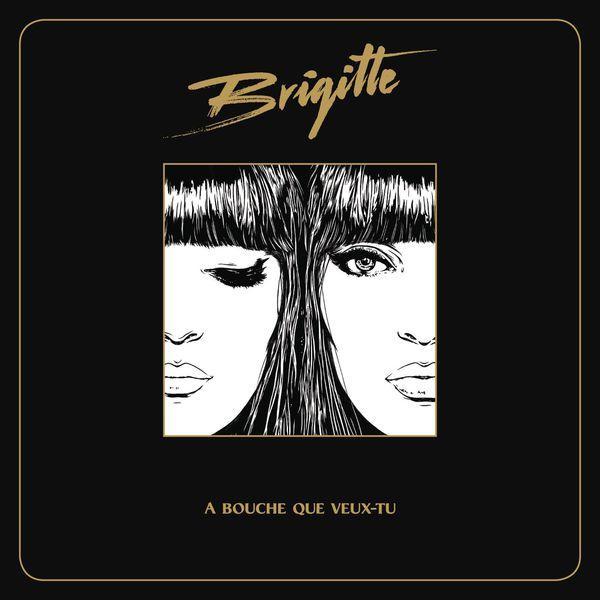 Brigitte - A bouche que veux-tu - Tekst piosenki, lyrics | Tekściki.pl