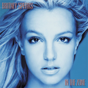 Britney Spears - In the Zone - Tekst piosenki, lyrics | Tekściki.pl