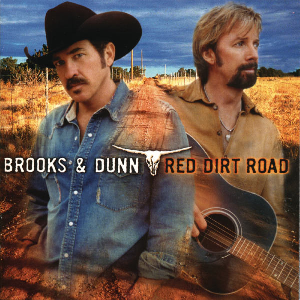 Brooks and Dunn - Red Dirt Road - Tekst piosenki, lyrics | Tekściki.pl