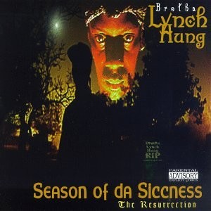 Brotha Lynch Hung - Season of Da Siccness - Tekst piosenki, lyrics | Tekściki.pl