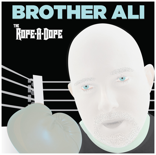 Brother Ali - The Rope-a-Dope - Tekst piosenki, lyrics | Tekściki.pl