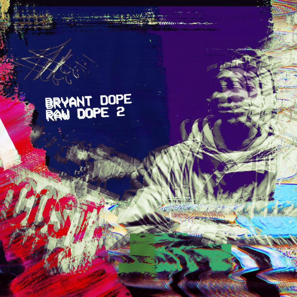 Bryant Dope - Raw Dope 2 - Tekst piosenki, lyrics | Tekściki.pl