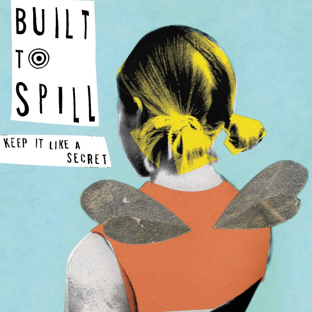 Built to Spill - Keep It Like a Secret - Tekst piosenki, lyrics | Tekściki.pl