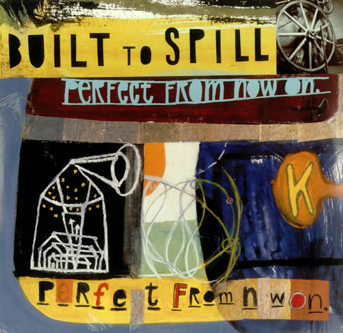 Built to Spill - Perfect From Now On - Tekst piosenki, lyrics | Tekściki.pl