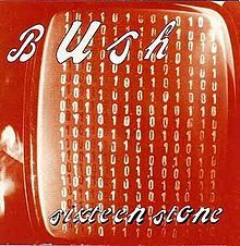 Bush - Sixteen Stone - Tekst piosenki, lyrics | Tekściki.pl