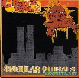C-Rayz Walz - Singular Plurals Volume 2 - Tekst piosenki, lyrics | Tekściki.pl