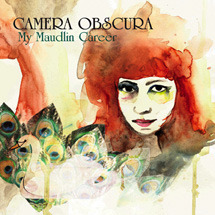 Camera Obscura - My Maudlin Career - Tekst piosenki, lyrics | Tekściki.pl