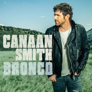 Canaan Smith - Bronco - Tekst piosenki, lyrics | Tekściki.pl