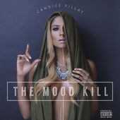 Candice Pillay - The Mood Kill - Tekst piosenki, lyrics | Tekściki.pl