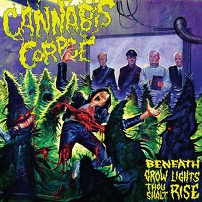 Cannabis Corpse - Beneath Grow Lights Thou Shalt Rise - Tekst piosenki, lyrics | Tekściki.pl