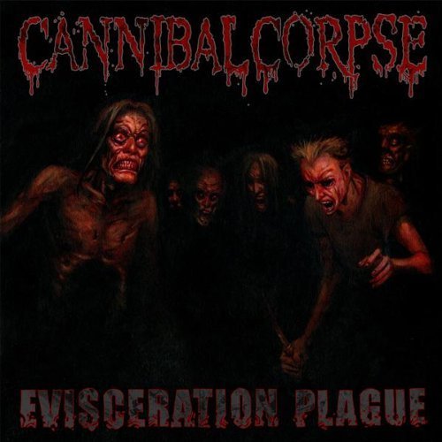 Cannibal Corpse - Evisceration Plague - Tekst piosenki, lyrics | Tekściki.pl
