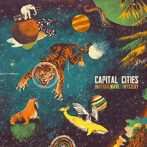 Capital Cities - In a Tidal Wave of Mystery - Tekst piosenki, lyrics | Tekściki.pl