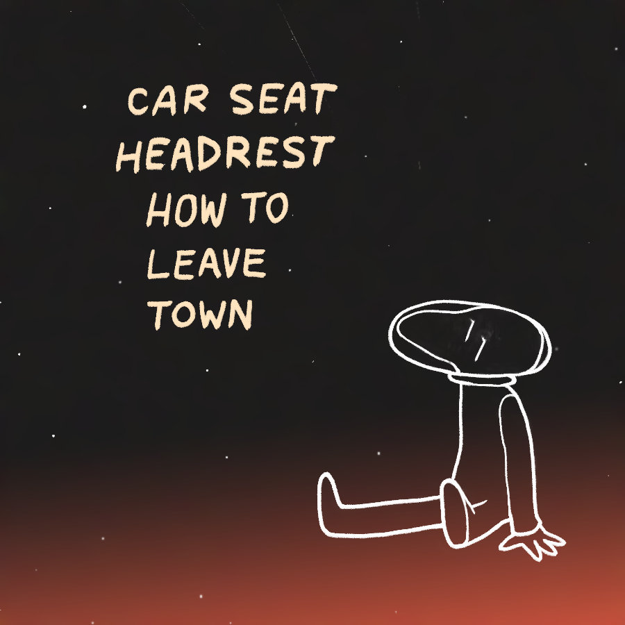 Car Seat Headrest - How to leave town - Tekst piosenki, lyrics | Tekściki.pl