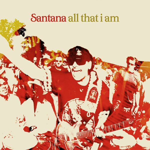 Carlos Santana - All That I Am - Tekst piosenki, lyrics | Tekściki.pl