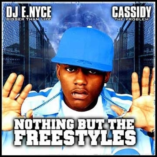 Cassidy - Nothing But the Freestyles - Tekst piosenki, lyrics | Tekściki.pl