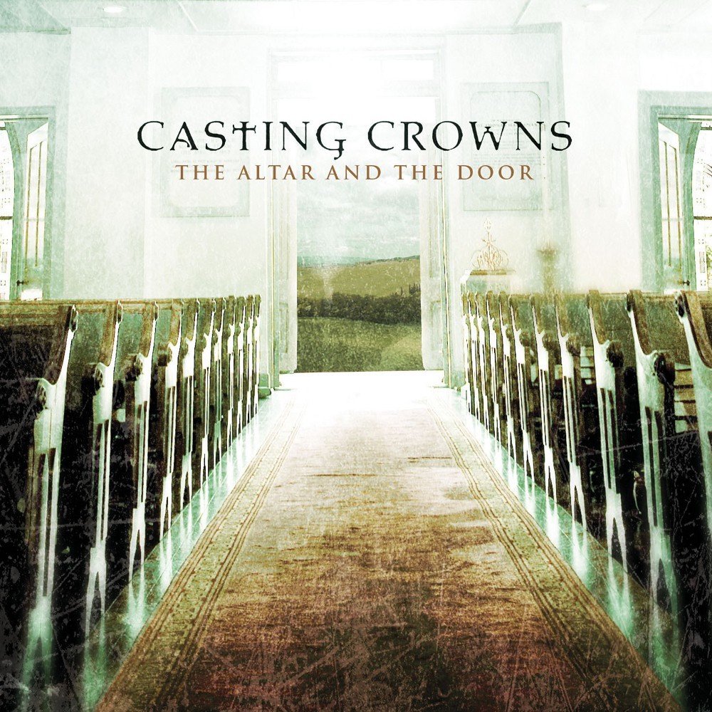 Casting Crowns - The Altar And The Door - Tekst piosenki, lyrics | Tekściki.pl