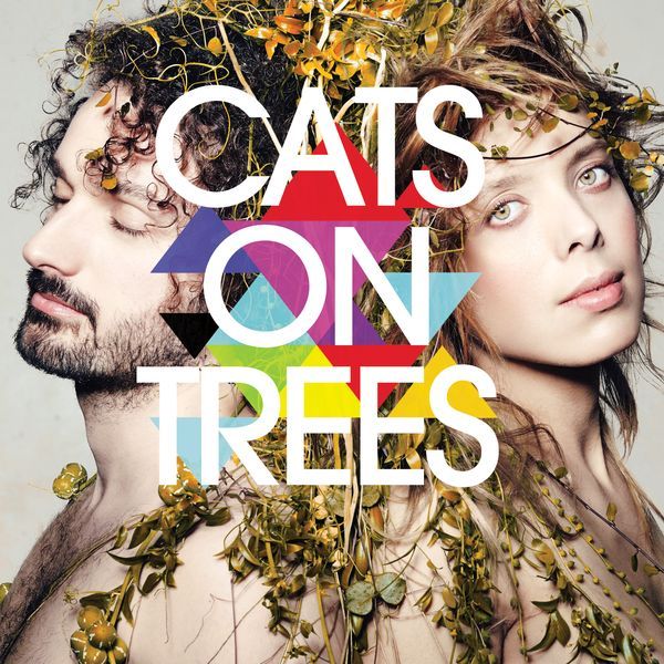 Cats On Trees - Cats On Trees (Deluxe Edition) - Tekst piosenki, lyrics | Tekściki.pl