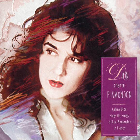 Céline Dion - Dion Chante Plamondon - Tekst piosenki, lyrics | Tekściki.pl