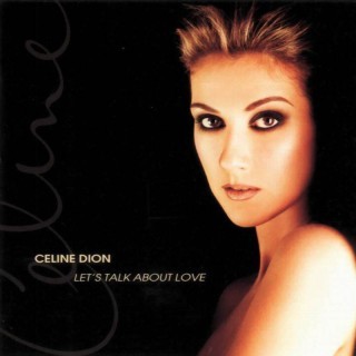 Céline Dion - Let's Talk About Love - Tekst piosenki, lyrics | Tekściki.pl