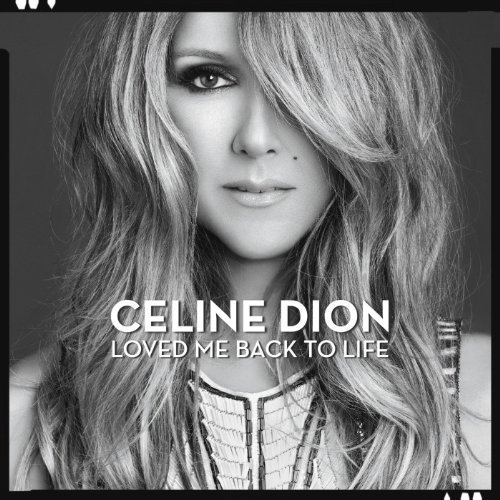 Céline Dion - Loved Me Back To Life - Tekst piosenki, lyrics | Tekściki.pl