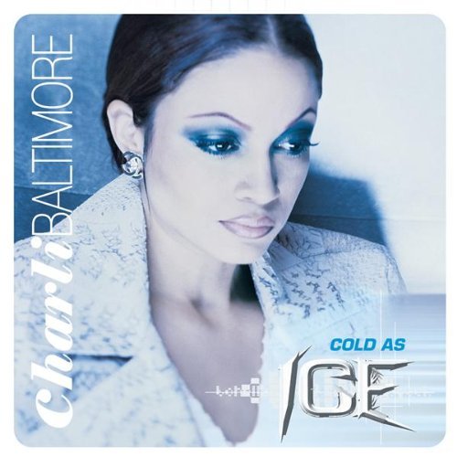 Charli Baltimore - Cold as Ice - Tekst piosenki, lyrics | Tekściki.pl