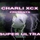 Charli XCX - Super Ultra - Tekst piosenki, lyrics | Tekściki.pl