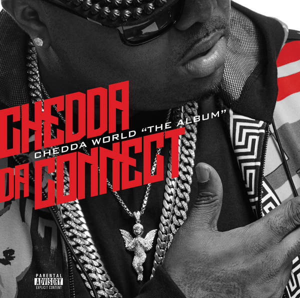 Chedda Da Connect - Chedda World "The Album" - Tekst piosenki, lyrics | Tekściki.pl