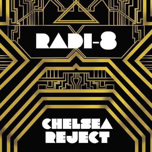 Chelsea Reject - Radi-8 - Tekst piosenki, lyrics | Tekściki.pl