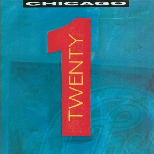 Chicago - Twenty 1 - Tekst piosenki, lyrics | Tekściki.pl