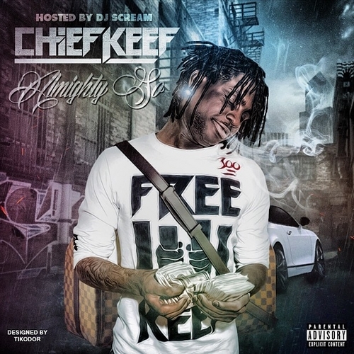 Chief Keef - Almighty So - Tekst piosenki, lyrics | Tekściki.pl