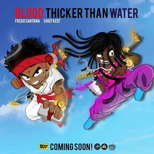 Chief Keef & Fredo Santana - Blood Thicker Than Water - Tekst piosenki, lyrics | Tekściki.pl