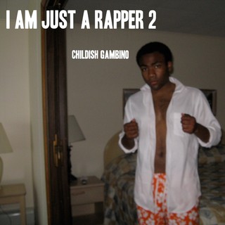 Childish Gambino - I AM JUST A RAPPER 2 - Tekst piosenki, lyrics | Tekściki.pl