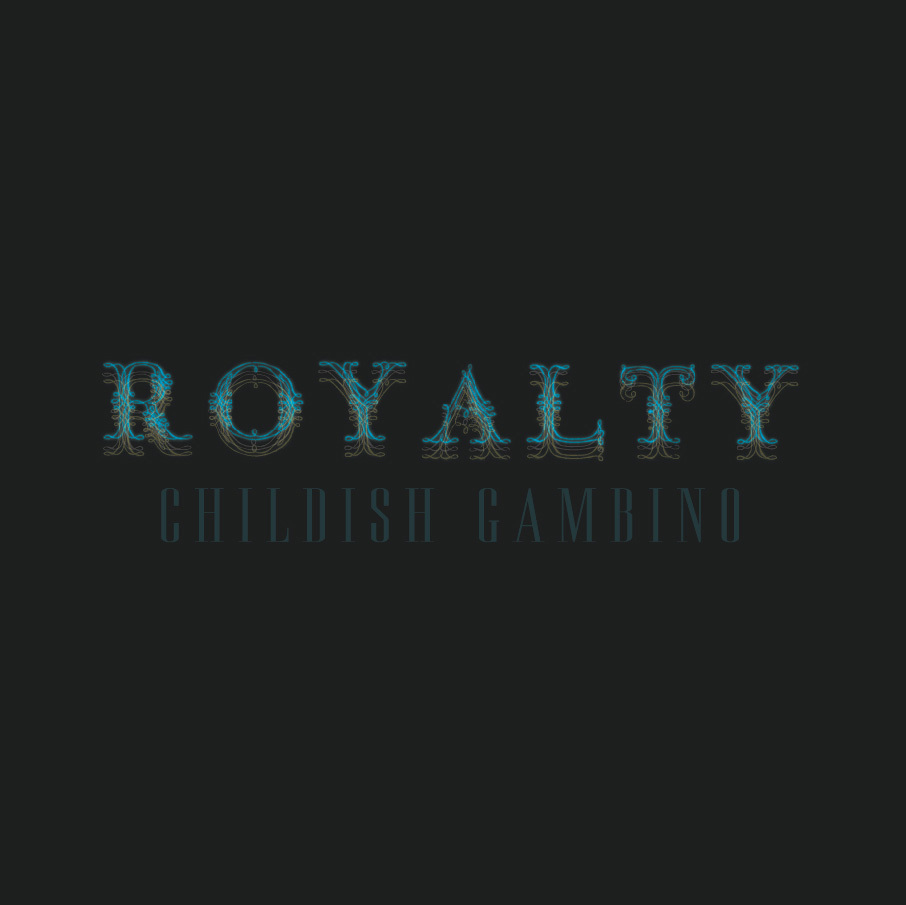 Childish Gambino - Royalty - Tekst piosenki, lyrics | Tekściki.pl